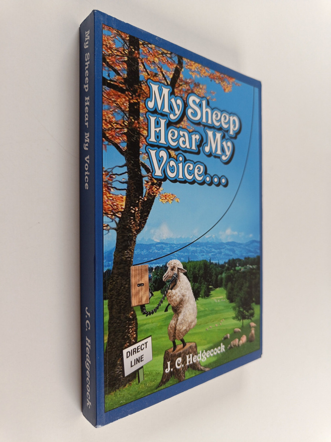 J. C. Hedgecock : My Sheep Hear My Voice