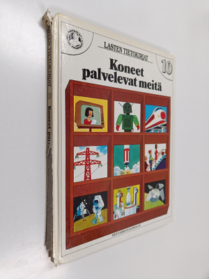 Tony Wolf : Lasten tietokirjat 10 : Koneet palvelevat meitä