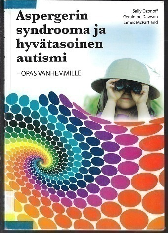 Aspergerin syndrooma ja hyvätasoinen autismi