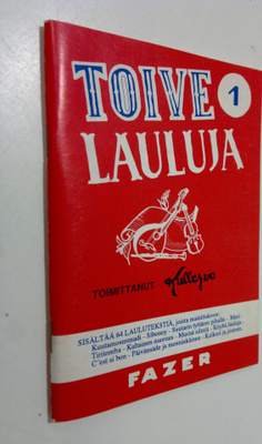 Toivelauluja : kokoelma suosittujen laulujen ja iskelmien...