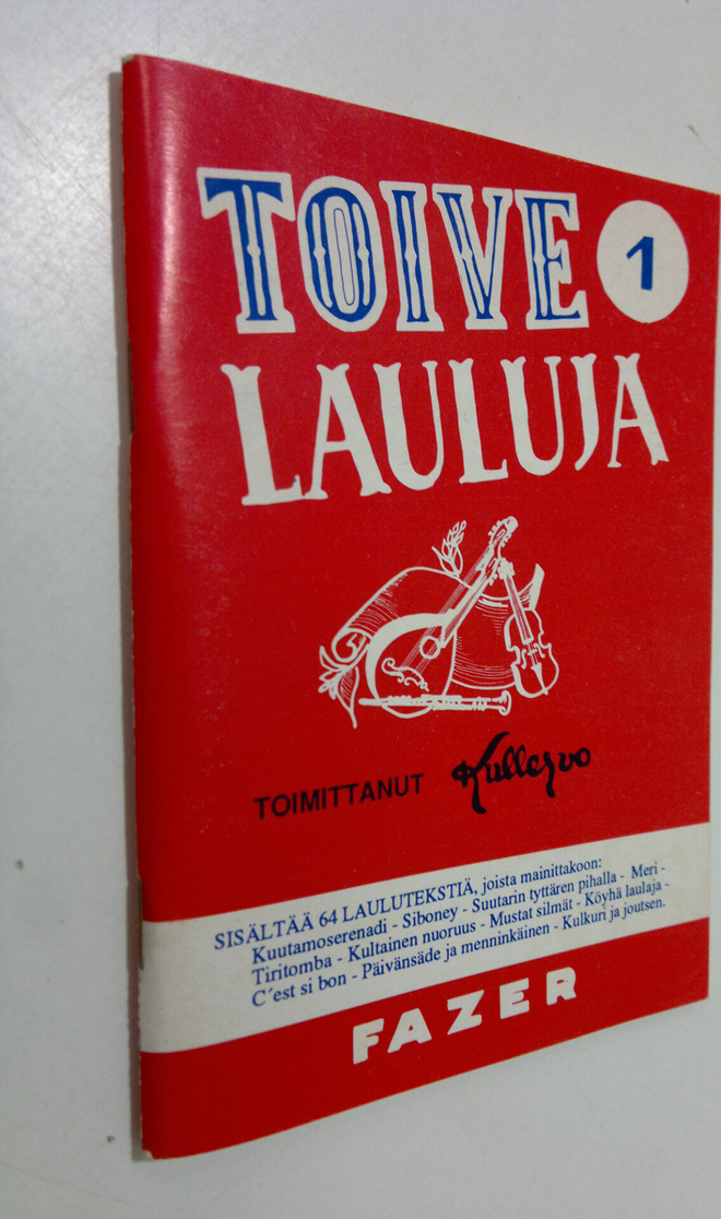Toivelauluja : kokoelma suosittujen laulujen ja iskelmien...