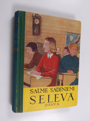 Salme Sadeniemi : Selevä : kertomus yhteiskoululaisista