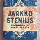 Jarkko Stenius: Bangkokin veritiikerit (UUSI, 1.p) - pikkukuva 1