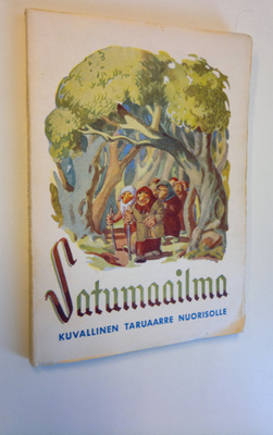 Satumaailma : kuvallinen satuaarre (taruaarre) nuorisolle...