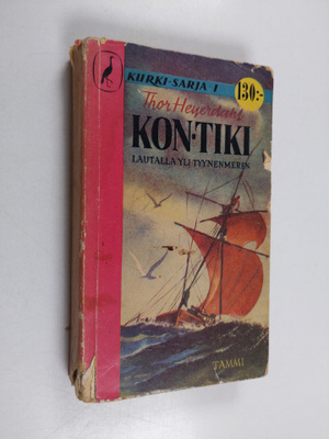 Thor Heyerdahl : Kon-Tiki : lautalla yli Tyynenmeren