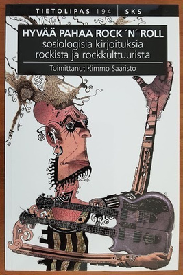 Kimmo Saaristo (toim.): Hyvää pahaa rock 'n' roll