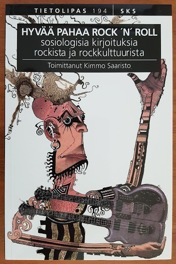 Kimmo Saaristo (toim.): Hyvää pahaa rock 'n' roll