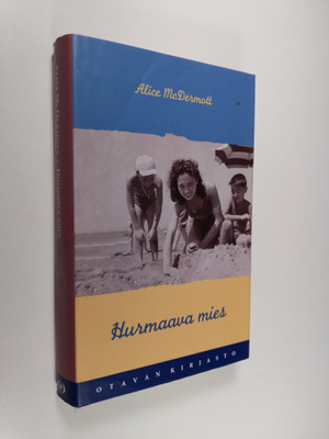 Alice McDermott : Hurmaava mies