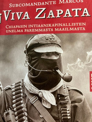 SUBCOMANDANTE MARCOS: VIVA ZAPATA!