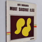 Ahti Susiluoto : Muut saisivat elää - pikkukuva 1