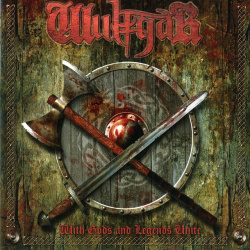 Wulfgar - With Gods And Legends Unite (CD)