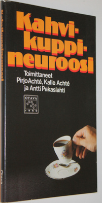 Pirjo ym. (toim.) Achte : Kahvikuppineuroosi