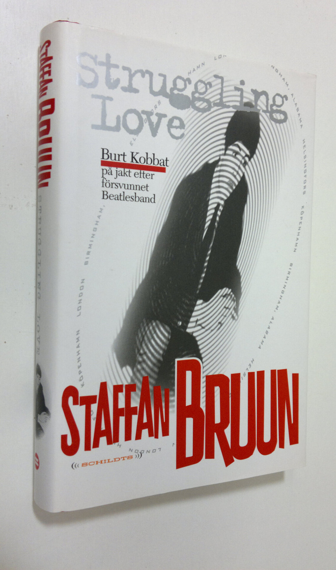 Staffan Bruun : Struggling love