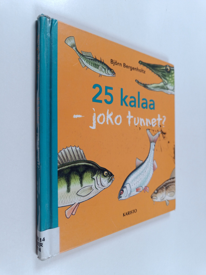 Björn Bergenholtz : 25 kalaa : joko tunnet?