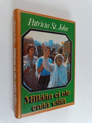 Patricia M. St. John : Millään ei ole enää väliä