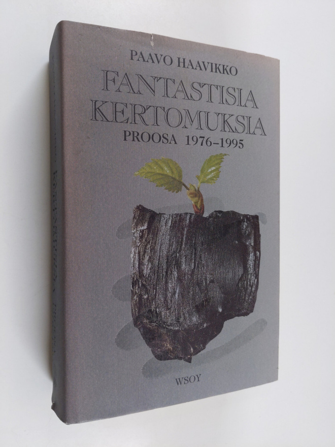Paavo Haavikko : Fantastisia kertomuksia : proosa 1976-1995