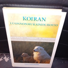 KIVIMÄKI : KOIRAN LUONNONMUKAINEN HOITO ( SIS POSTIKULU - pikkukuva 1