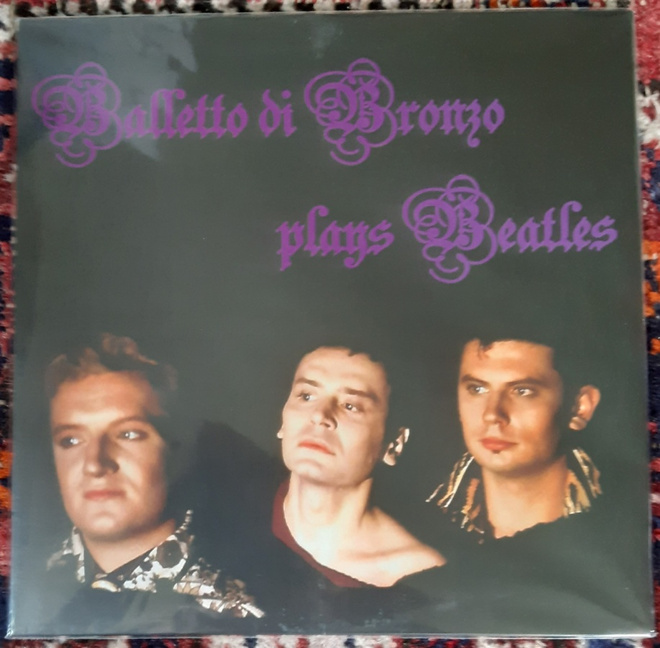 Il Balletto Di Bronzo – Balletto Di Bronzo Plays Beatles