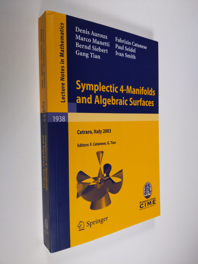 Symplectic 4-Manifolds and Algebraic Surfaces - Lectures ...