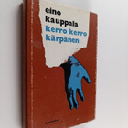 Eino Kauppala : Kerro kerro kärpänen - pikkukuva 1