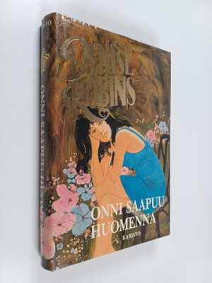 Denise Robins : Onni saapuu huomenna