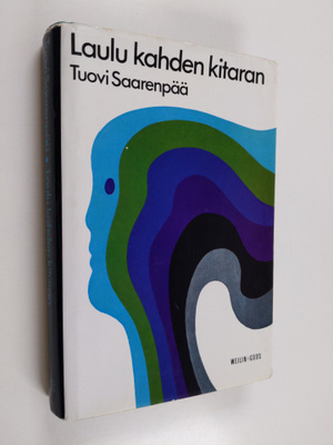 Tuovi Saarenpää : Laulu kahden kitaran : romaani