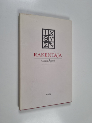 Gösta Ågren : Rakentaja