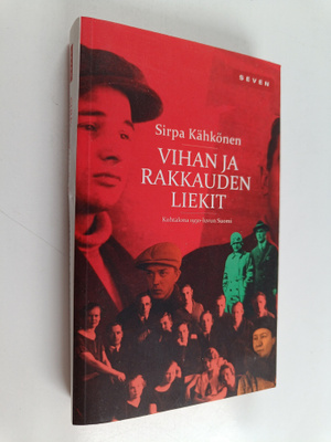 Sirpa Kähkönen : Vihan ja rakkauden liekit : kohtalona 19...