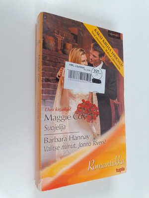 Barbara Hannay ym. : Suojelija ; Valitse minut, Jonno Riv...