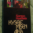 Sampo Haahtela / Kyselemisen aika - pikkukuva 1