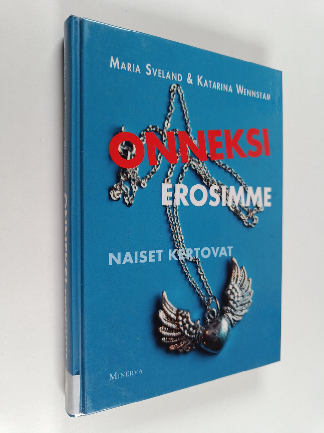 Maria ym. (toim.) Sveland : Onneksi erosimme : naiset ker...