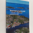 Mikael von (toim.) Numers : Saaristoympäristöt : nykytila... - pikkukuva 1