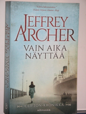 Jeffrey Archer : VAIN AIKA NÄYTTÄÄ