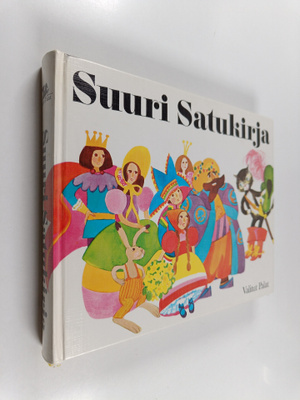 Katariina (Kuvitus) Viljamaa-Rissanen : Suuri satukirja