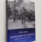 Mika Kulju : Kohtalona Tali-Ihantala : ihmisiä Suomen rat... - pikkukuva 1