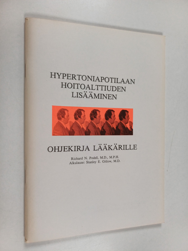 Richard N. Podell : Hypertoniapotilaan hoitoalttiuden lis...