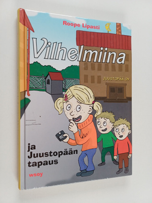 Roope Lipasti : Vilhelmiina ja Juustopään tapaus