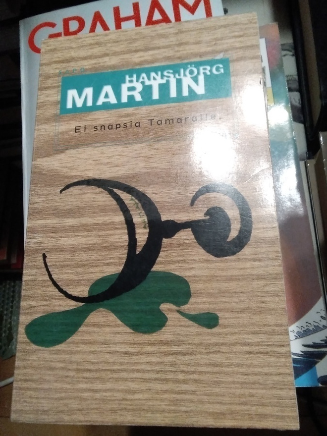 Hansjörg Martin: Ei snapsia Tamaralle -pokkari-