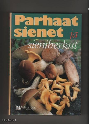Härkönen: Parhaat sienet ja sieniherkut, VP 1997, yvk., K3++