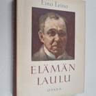 Eino Leino : Elämän laulu : valikoima Eino Leinon runoja - pikkukuva 1