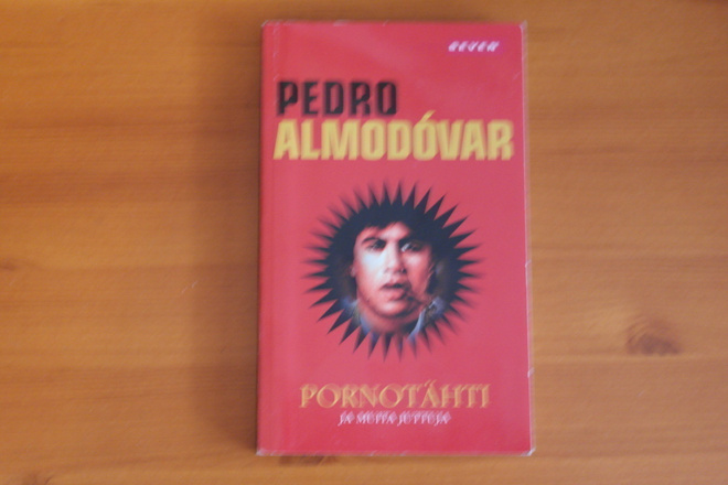 Pedro Almodovar:Pornotähti ja muita juttuja.