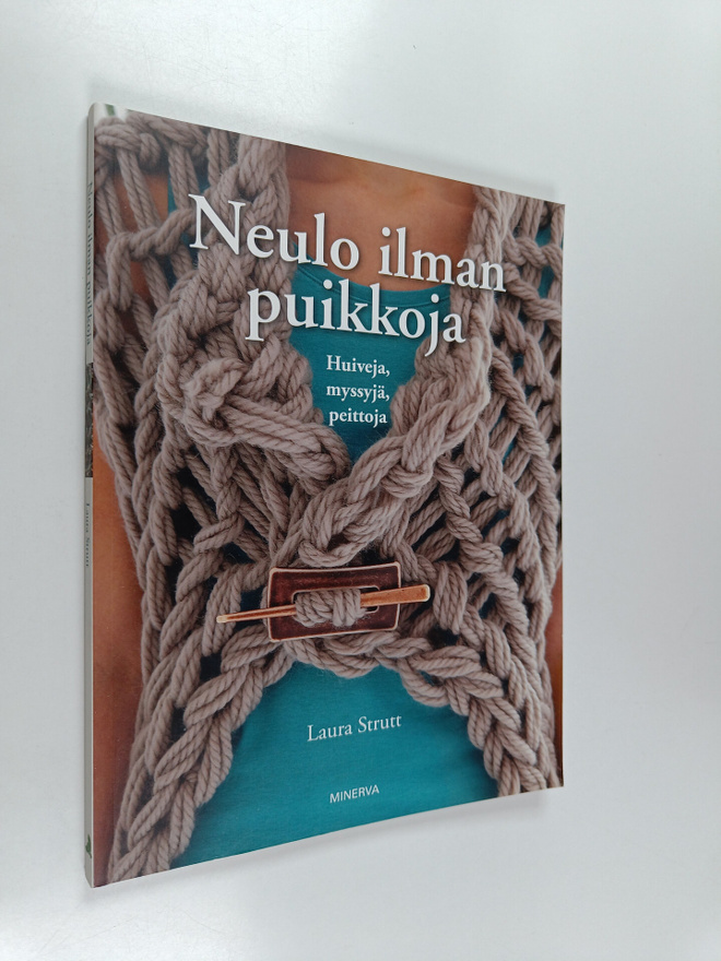 Laura Strutt : Neulo ilman puikkoja - Huiveja, myssyjä, p...