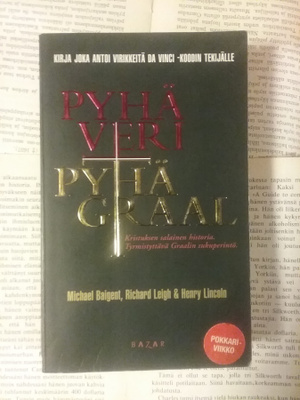 Baigent, Leigh, Lincoln - Pyhä veri, pyhä graal (nid.)