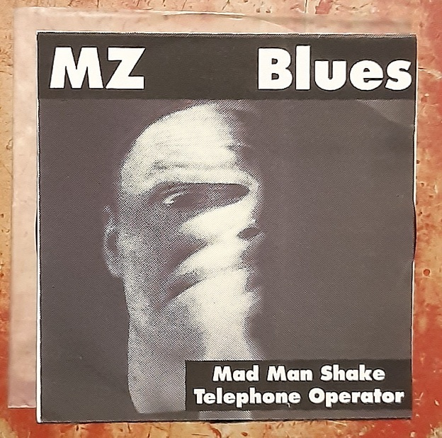 MZ Blues (Mojo Zombies) - Telephone Operator / Mad Man Shake
