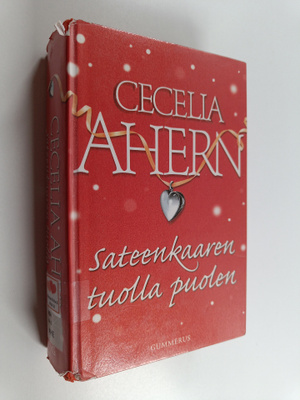 Cecelia Ahern : Sateenkaaren tuolla puolen