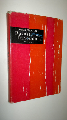 Smiley Blanton : Rakasta tai tuhoudu