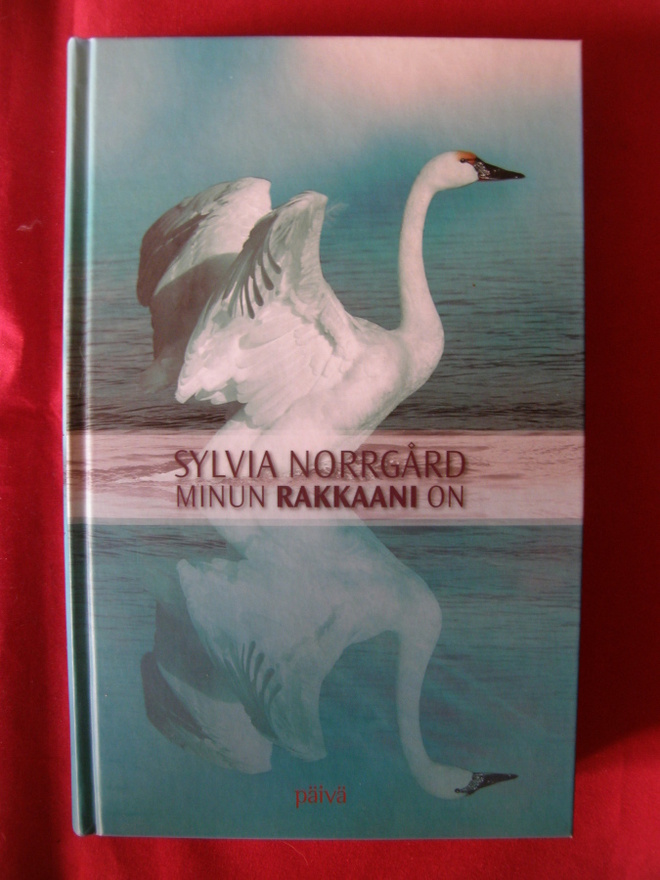 Norrgård, Sylvia : Minun rakkaani on