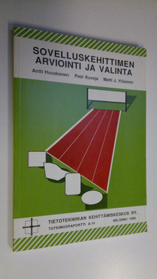 Antti Huuskonen : Sovelluskehittimen arviointi ja valinta