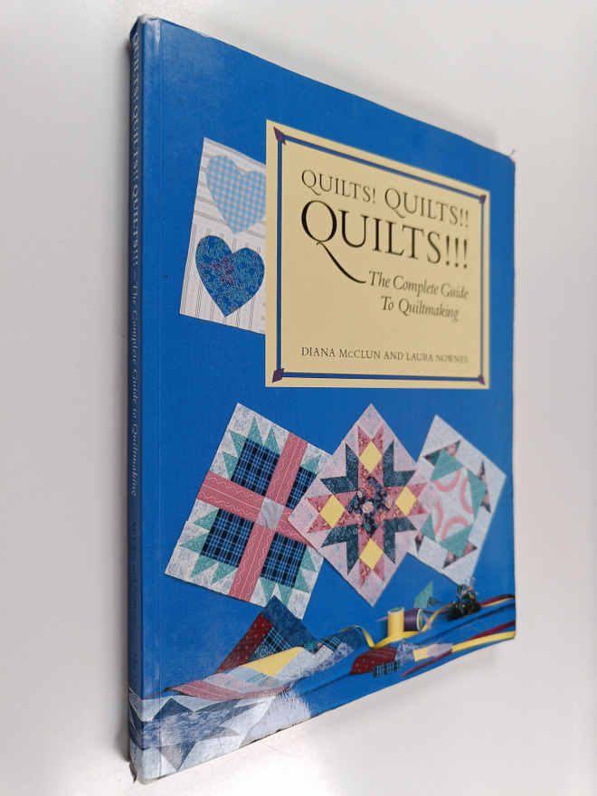 Diana McClun : Quilts! Quilts!! Quilts!!! : the complete ...