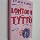 Susanna Alakoski : Lontoon tyttö - pikkukuva 1